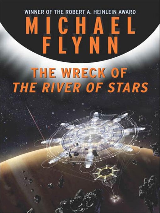 Title details for The Wreck of the River of Stars by Michael Flynn - Available